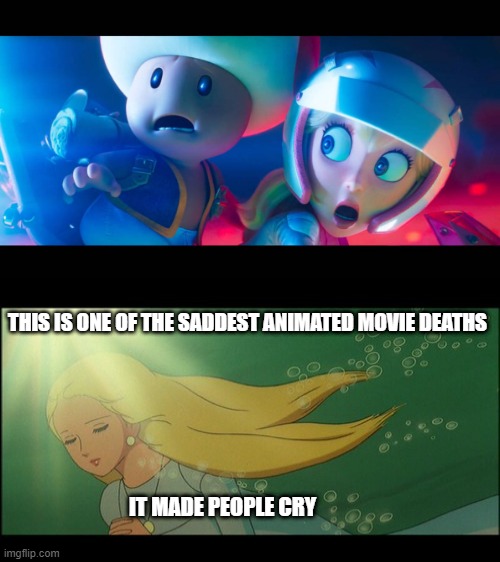 toad and peach's reaction to marina's death | THIS IS ONE OF THE SADDEST ANIMATED MOVIE DEATHS; IT MADE PEOPLE CRY | image tagged in toad and peach's reaction,marine corps,the little mermaid,classic movies,princess peach,animation | made w/ Imgflip meme maker