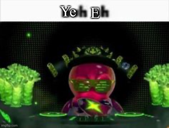 nuh uh | Ye E | image tagged in nuh uh | made w/ Imgflip meme maker