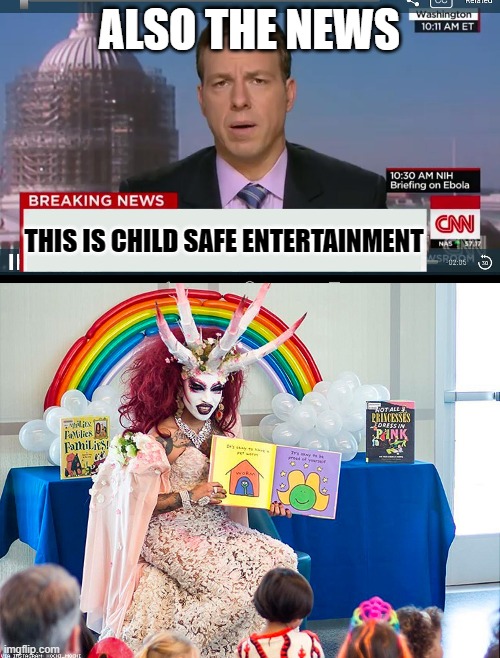 ALSO THE NEWS THIS IS CHILD SAFE ENTERTAINMENT | image tagged in cnn breaking news template,satanic drag queen teaches children/kids | made w/ Imgflip meme maker