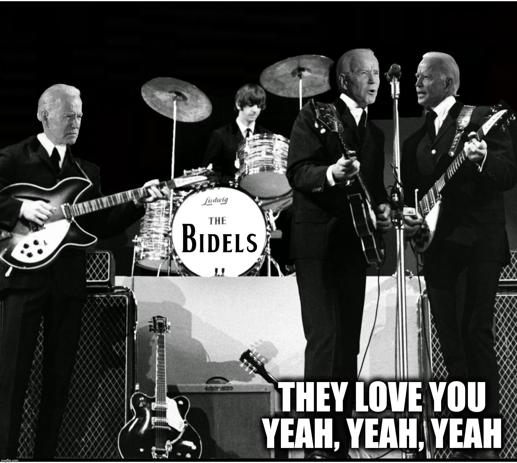 Bad Photoshop Sunday presents:  Pronouns | THEY LOVE YOU YEAH, YEAH, YEAH | image tagged in bad photoshop sunday,the beatles,joe biden,she loves you,pronouns sheet | made w/ Imgflip meme maker