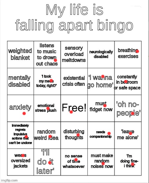 my life is falling apart bingo | made w/ Imgflip meme maker