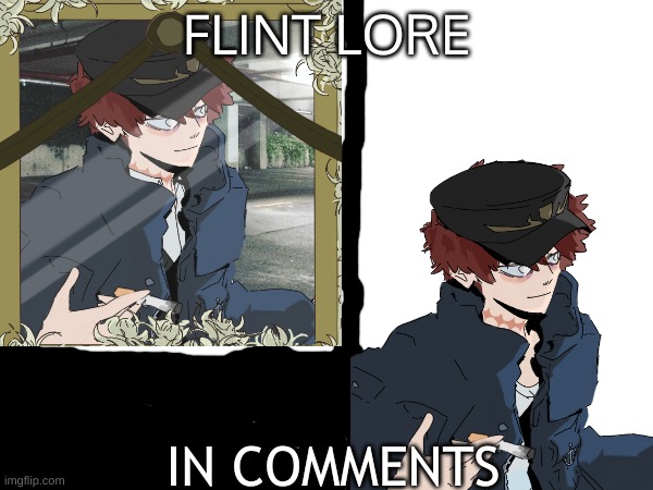 Flint Lore | FLINT LORE; IN COMMENTS | made w/ Imgflip meme maker