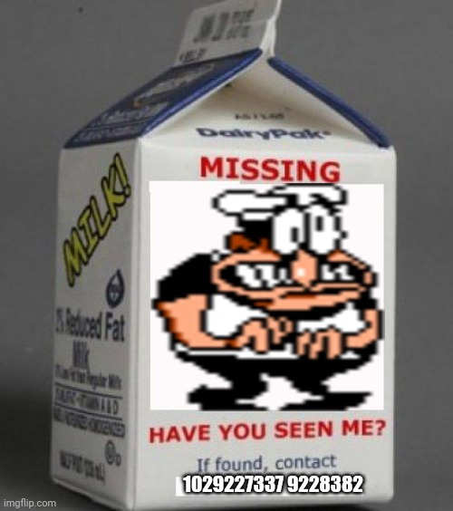 Help Me Find Peppino | 1029227337 9228382 | image tagged in milk carton | made w/ Imgflip meme maker
