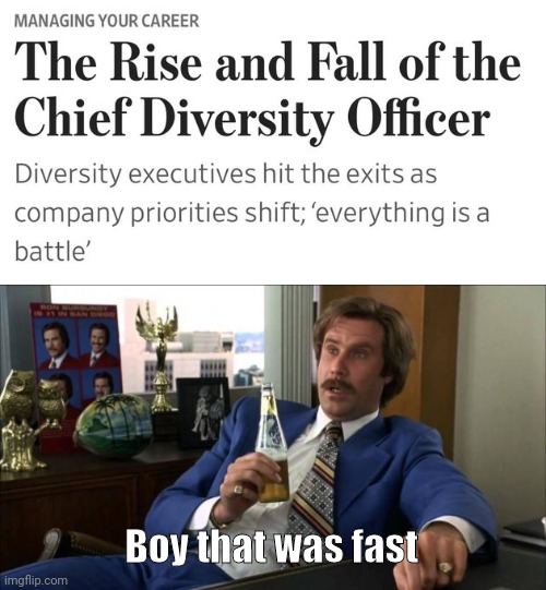 Didn't go as planned.  | Boy that was fast | image tagged in ron burgundy | made w/ Imgflip meme maker