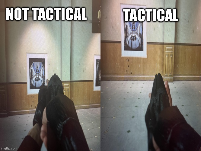 TACTICAL; NOT TACTICAL | made w/ Imgflip meme maker