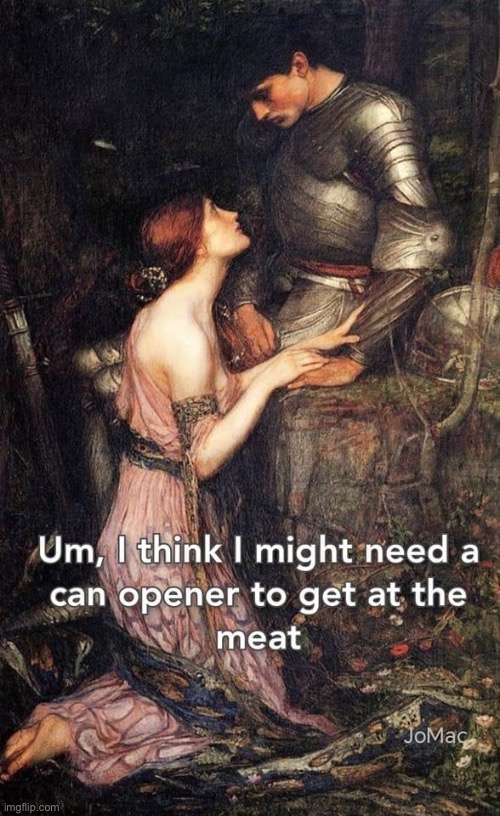 First date | image tagged in date,meat,knight | made w/ Imgflip meme maker
