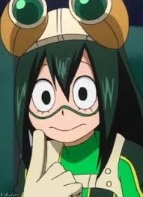 Lets all agree that Tsuyu is precious and ppl should QUIT drawing NSFW of her >:^ | made w/ Imgflip meme maker