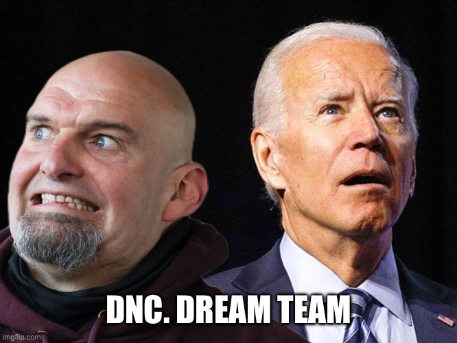 Dream team | DNC. DREAM TEAM | image tagged in the incompetence of democrats | made w/ Imgflip meme maker