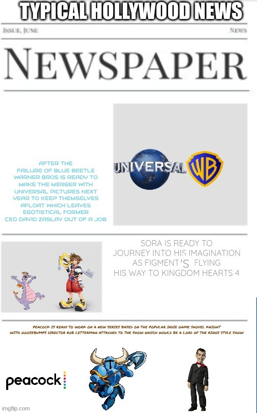 typical hollywood news volume 10 (redo) | 'S | image tagged in hollywood,blank newspaper,prediction,shovel knight,kingdom hearts,fake | made w/ Imgflip meme maker