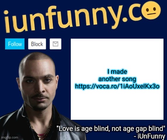 https://voca.ro/1iAoUxelKx3o | I made another song
https://voca.ro/1iAoUxelKx3o | image tagged in iunfunny's nacho varga template v1 1 | made w/ Imgflip meme maker