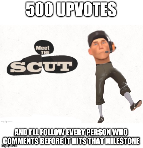 let’s see how many people will spam that one image of the cat in the hat | 500 UPVOTES; AND I’LL FOLLOW EVERY PERSON WHO COMMENTS BEFORE IT HITS THAT MILESTONE | image tagged in meet the scut thanks nataliethemewtwogirl77 | made w/ Imgflip meme maker