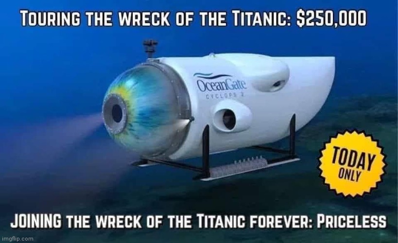 I know it's late but enjoy the meme | image tagged in titanic,titanic sinking,dark humor,funny | made w/ Imgflip meme maker