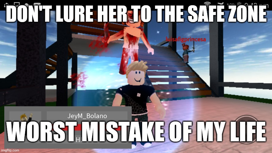 Red Dress Girl At The Safe Zone In Roblox | DON'T LURE HER TO THE SAFE ZONE; WORST MISTAKE OF MY LIFE | image tagged in red dress girl at the safe zone in roblox | made w/ Imgflip meme maker