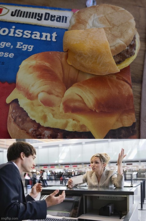 Cheese on the side | image tagged in angry customer,cheese,you had one job,memes,croissant,sausage egg | made w/ Imgflip meme maker