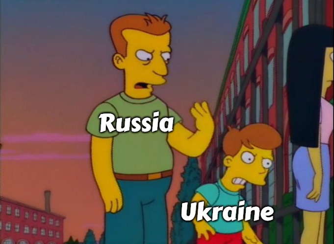 That's how you do it | Russia; Ukraine | image tagged in that's how you do it,slavic,russo-ukrainian war | made w/ Imgflip meme maker
