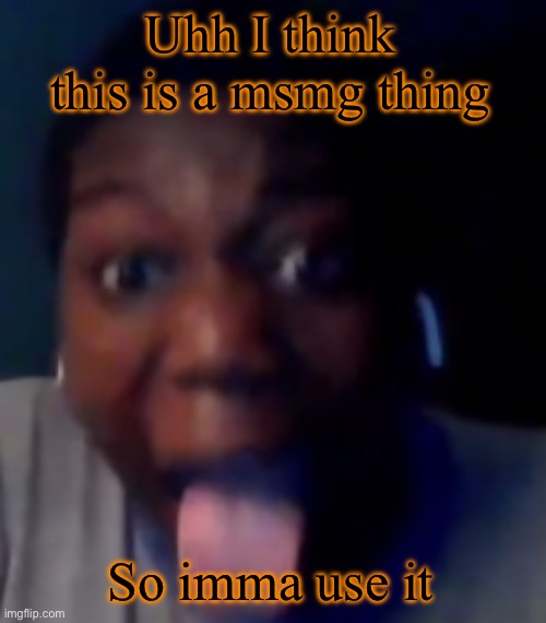 ZAMN! | Uhh I think this is a msmg thing; So imma use it | image tagged in zamn | made w/ Imgflip meme maker