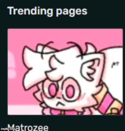 why am i trending | made w/ Imgflip meme maker