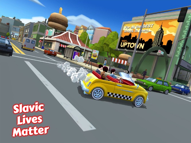Slavic Crazy Taxi | Slavic Lives Matter | image tagged in slavic crazy taxi,slavic | made w/ Imgflip meme maker
