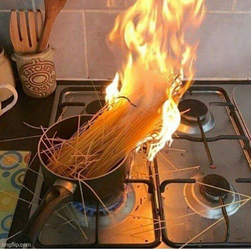 Pasta on Fire | image tagged in pasta on fire | made w/ Imgflip meme maker