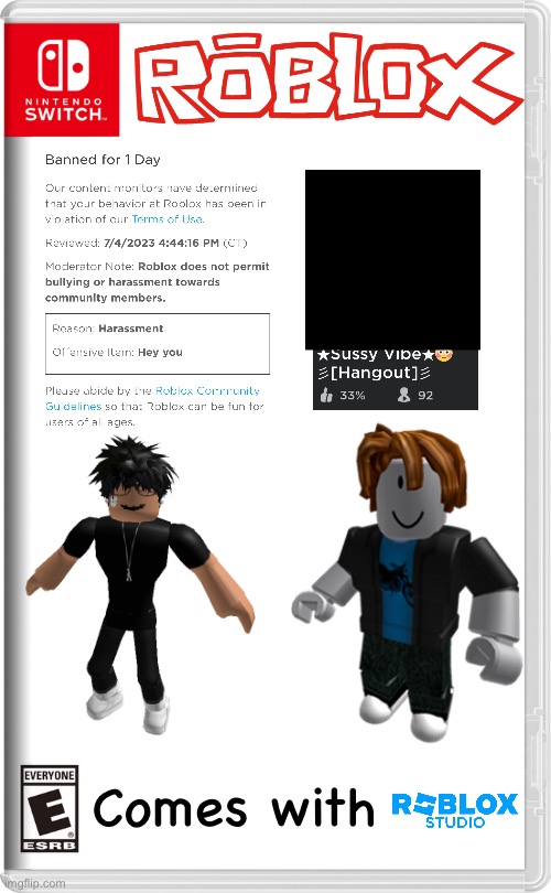 Roblox now on the Switch | Comes with | image tagged in fun | made w/ Imgflip meme maker