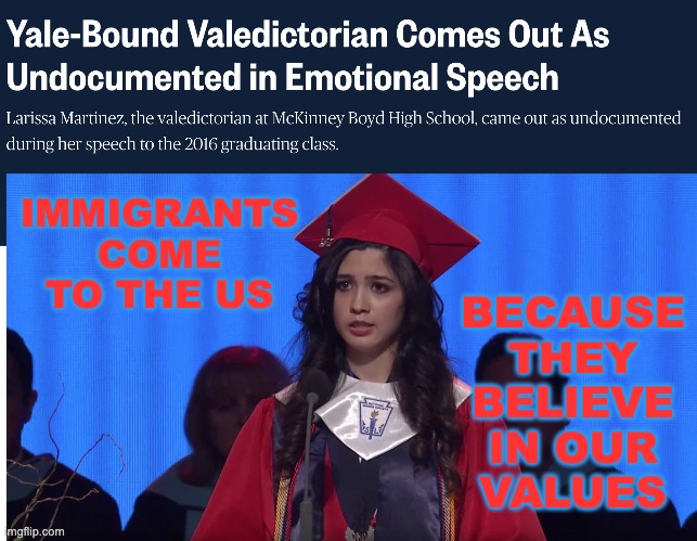 Say no to negative stereotypes about immigrants | IMMIGRANTS
COME TO THE US; BECAUSE
THEY
BELIEVE
IN OUR
VALUES | image tagged in immigrant,school,graduation,success,american dream | made w/ Imgflip meme maker