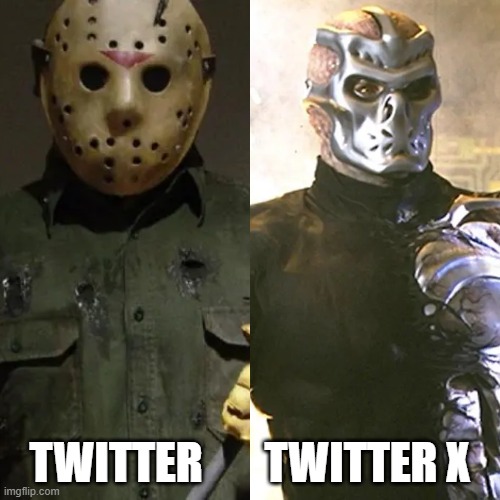 Twitter X | TWITTER       TWITTER X | image tagged in twitter,twitter birds says,twitter x,jason x,friday the 13th | made w/ Imgflip meme maker