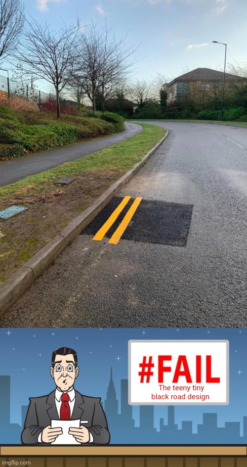 The teeny tiny black road design | The teeny tiny black road design | image tagged in fail news,road,you had one job,memes,roads,design fails | made w/ Imgflip meme maker