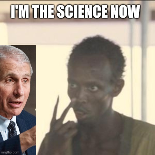 Look At Me Meme | I'M THE SCIENCE NOW | image tagged in memes,look at me | made w/ Imgflip meme maker
