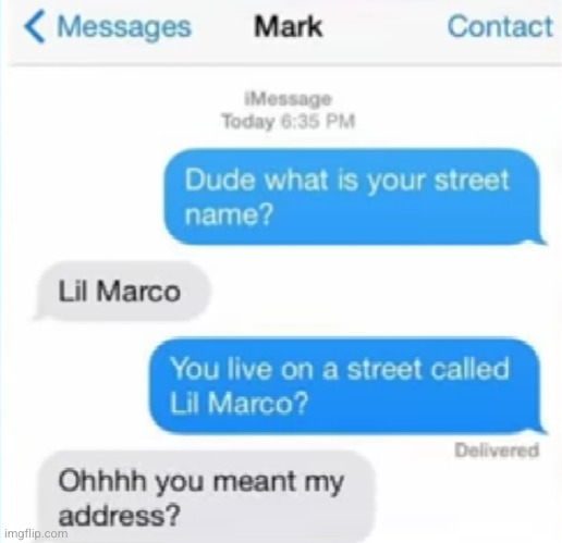 here's like my 10000 th funny text if today | image tagged in funny texts,street signs,funny,texting,stop reading the tags,why are you reading the tags | made w/ Imgflip meme maker