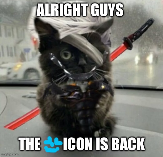 Doktor, Turn Off My Cute Inhibitors! | ALRIGHT GUYS; THE        ICON IS BACK | image tagged in doktor turn off my cute inhibitors | made w/ Imgflip meme maker