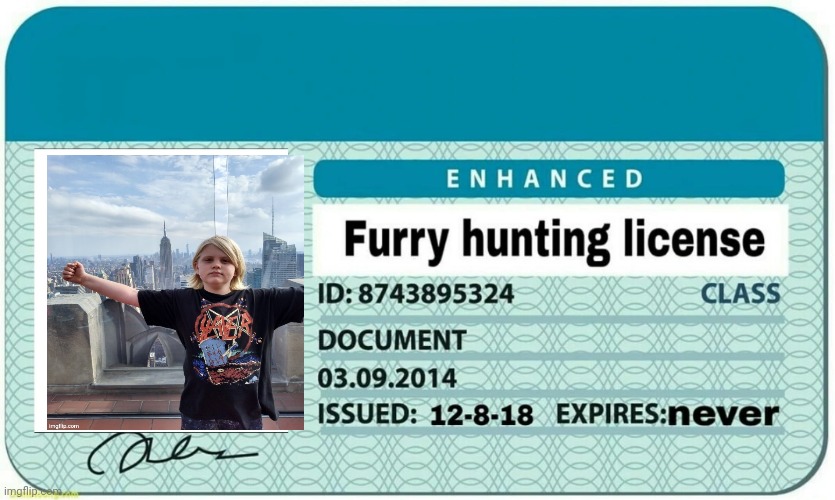 furry hunting license | image tagged in furry hunting license | made w/ Imgflip meme maker