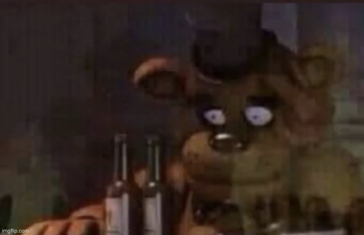 tfw puppet kills you at 5:57 | image tagged in freddy ptsd | made w/ Imgflip meme maker