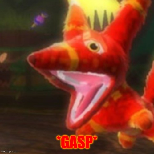 Viva Pinata Pretztail | *GASP* | image tagged in viva pinata pretztail | made w/ Imgflip meme maker