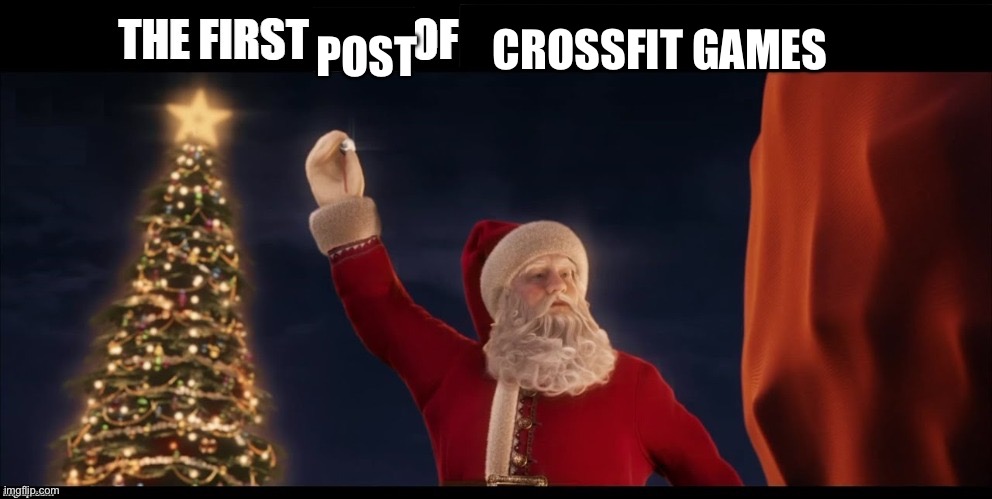 CROSSFIT GAMES; POST | made w/ Imgflip meme maker