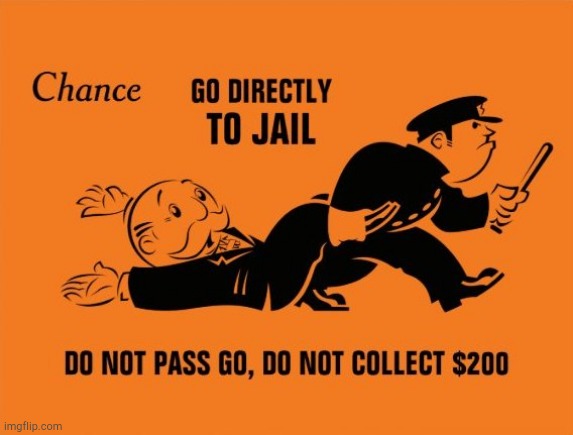 Monopoly Jail | image tagged in monopoly jail | made w/ Imgflip meme maker