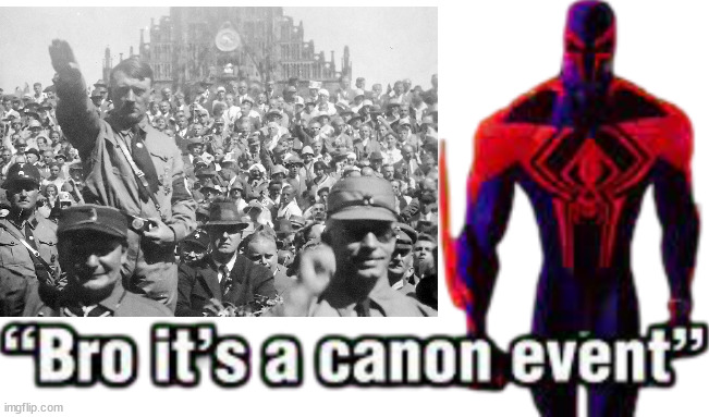 Bro it’s a canon event | image tagged in bro it s a canon event | made w/ Imgflip meme maker