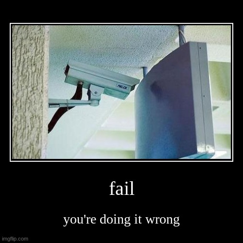 people are really lazy sometimes... | fail | you're doing it wrong | image tagged in funny,demotivationals | made w/ Imgflip demotivational maker