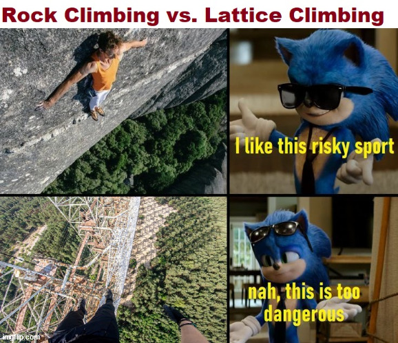Rock climbing vs lattice climbing | image tagged in sonic,meme,memes,alexhonnold,latticeclimbing | made w/ Imgflip meme maker