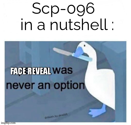 Image tagged in blank white template,scp-096,mushroomcloudy,scp meme,scp -  Imgflip