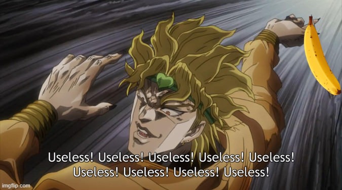 dio throwing a meme | image tagged in useless,dio,knife | made w/ Imgflip meme maker