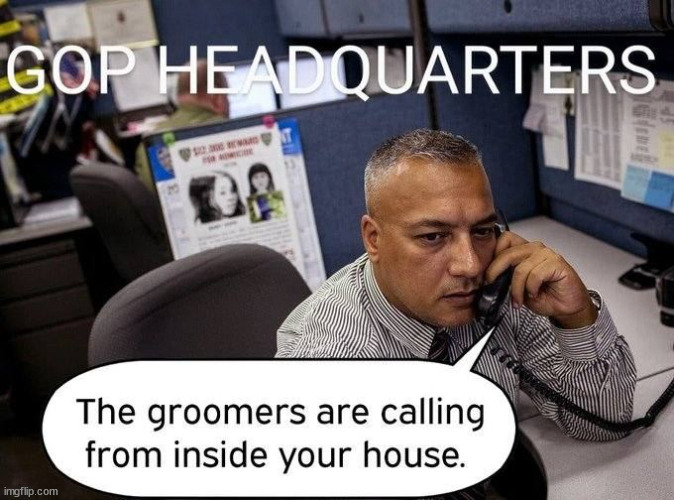 Real Groomers | image tagged in politics,hypocrisy | made w/ Imgflip meme maker