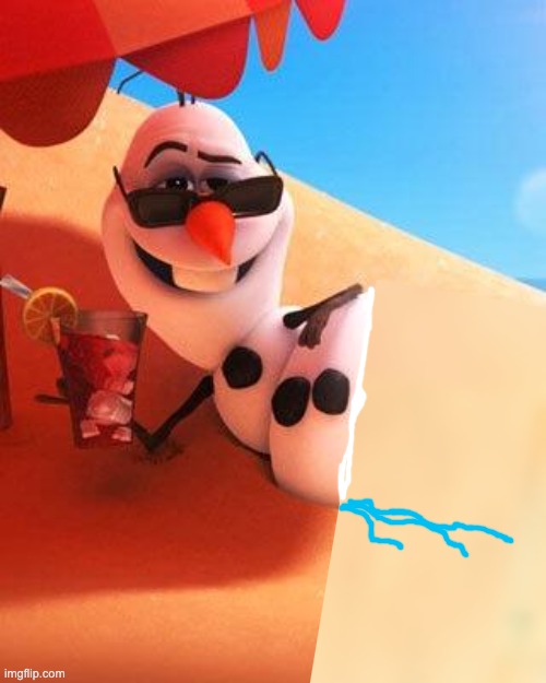 Olaf in summer | image tagged in olaf in summer,melting,heat,heat wave | made w/ Imgflip meme maker