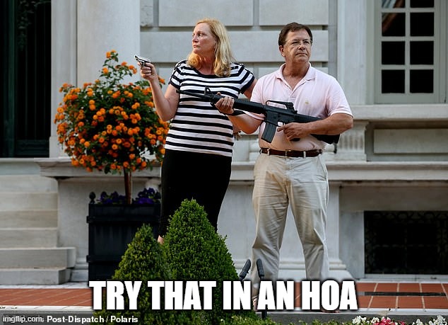 Try that in an HOA | TRY THAT IN AN HOA | made w/ Imgflip meme maker