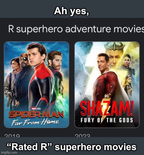 *Facepalms* No… what is this… | Ah yes, “Rated R” superhero movies | made w/ Imgflip meme maker