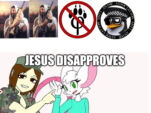 Anti fur/anime | JESUS DISAPPROVES | image tagged in no anime,no furry,russia | made w/ Imgflip meme maker