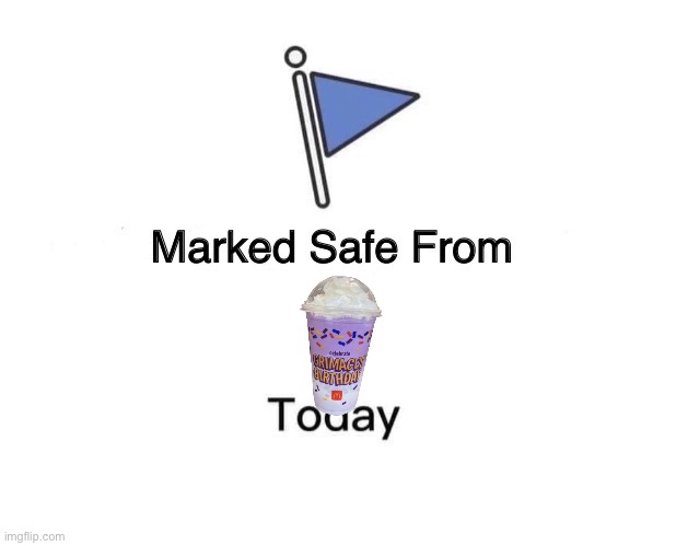 Marked Safe From | image tagged in memes,marked safe from | made w/ Imgflip meme maker