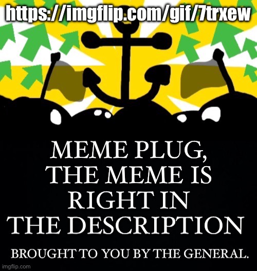 https://imgflip.com/gif/7trxew | image tagged in meme plug | made w/ Imgflip meme maker
