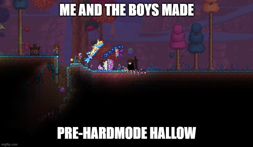 Zenithspeed, Chilledude7439 and I made pre-hardemode Hallow in the server lol Also join the server pls | ME AND THE BOYS MADE; PRE-HARDMODE HALLOW | image tagged in terraria,screenshot | made w/ Imgflip meme maker