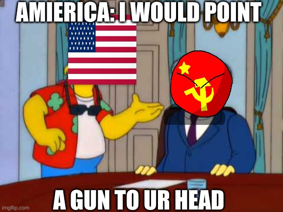 What happened to you china you used to be cool | AMIERICA: I WOULD POINT; A GUN TO UR HEAD | image tagged in what happened to you china you used to be cool | made w/ Imgflip meme maker