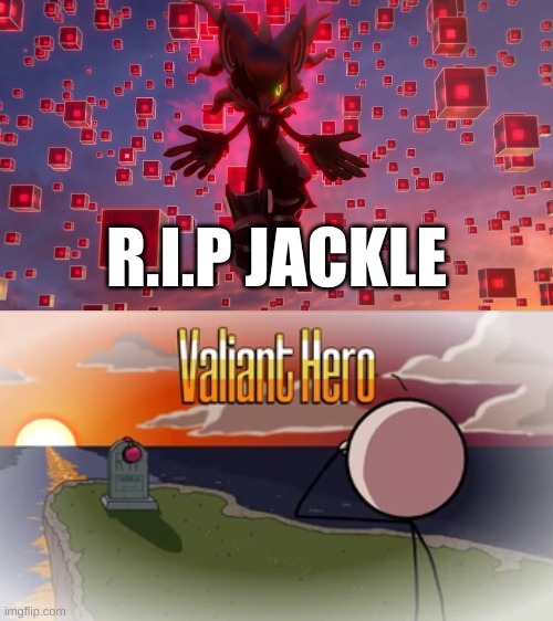 Good bye infinite | R.I.P JACKLE | image tagged in infinite from sonic forces,valiant hero | made w/ Imgflip meme maker